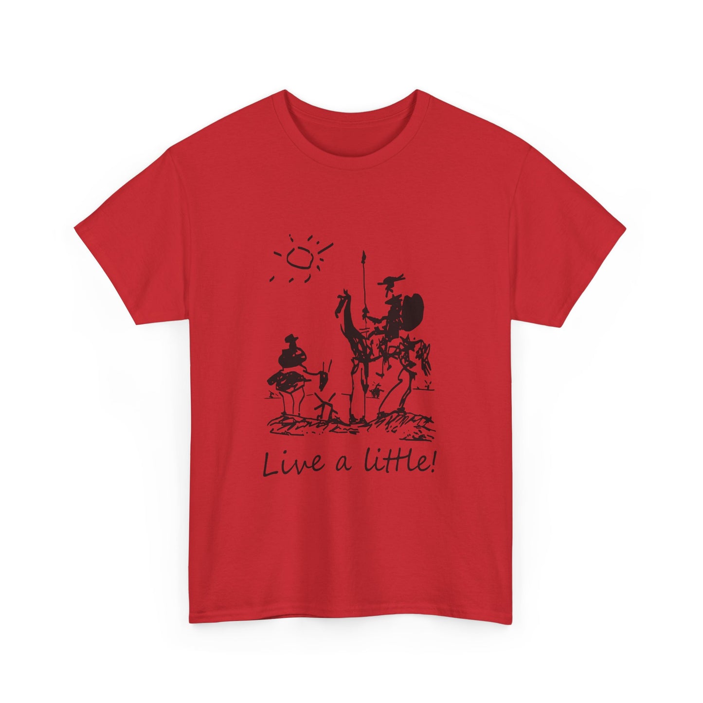 Don Quixote Sancho Panza Picasso Live a Little T-Shirt Unisex Heavy Cotton Tee, Literary Tee, Classic Literature Shirt